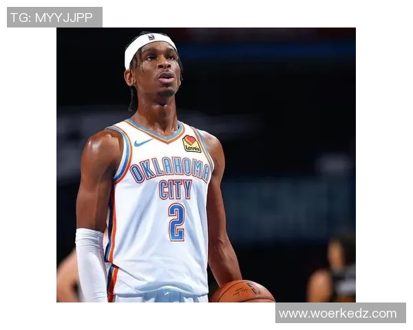 亚历山大单场50分无罚球表现助雷霆逆袭卫冕冠军震惊全场